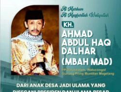 KH Ahmad Abdul Haq Dalhar (Mbah Mad), Ulama Rendah Hati yang Menyatukan Umat